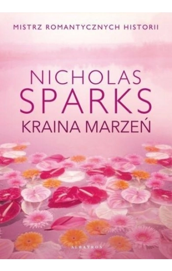 Kraina marzeń - Nicholas Sparks
