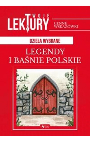 Legendy i baśnie polskie - zbiorowa praca