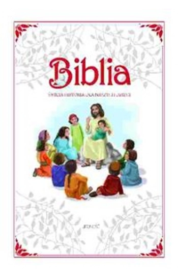 Biblia Święta Historia dla naszych dzieci - zbiorowa praca