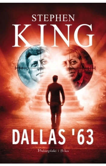 Dallas '63 - Stephen King