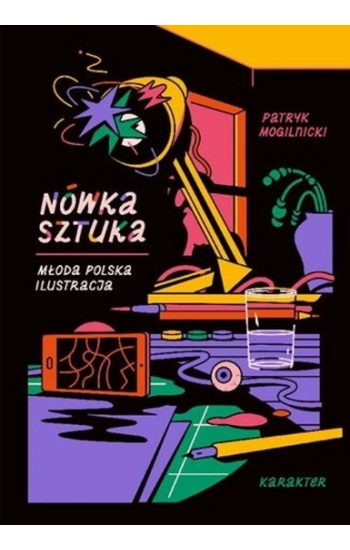 Nówka sztuka. Młoda polska ilustracja - Patryk Mogilnicki
