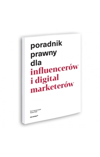 Poradnik prawny dla influencerów i digital marketerów - Piotr Kantorowski
