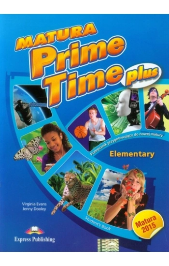 Matura Prime Time Plus Elementary Student's Book - Evans Virginia