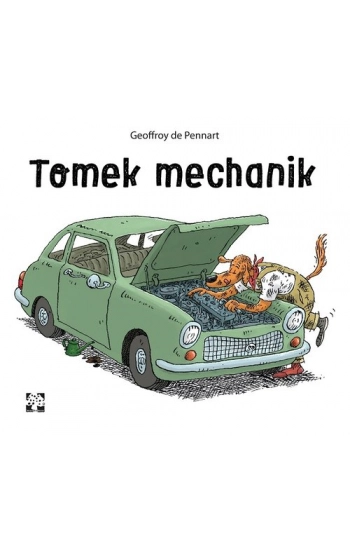 Tomek mechanik - Geoffroy De Pennart