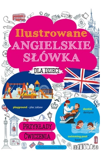 Ilustrowane angielskie słówka dla dzieci - M. Machałowska