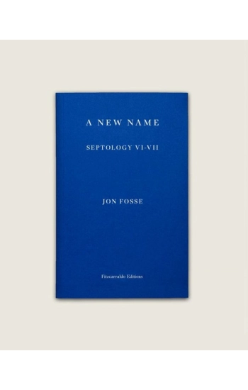 A New Name - Jon Fosse