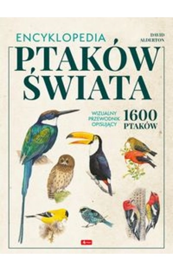 Encyklopedia ptaków świata - David Alderton
