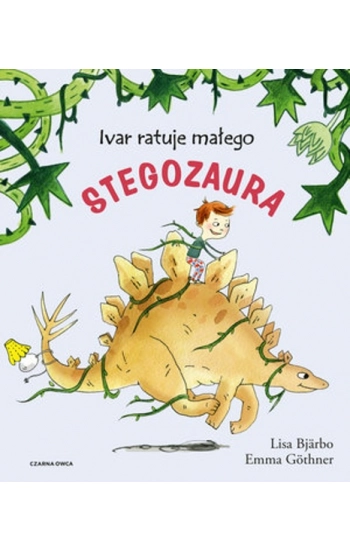 Ivar ratuje małego stegozaura - Lisa Bjarbo