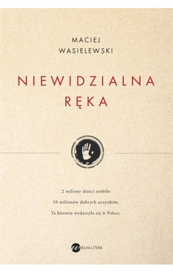 NIewidzialna ręka - Maciej Wasielewski