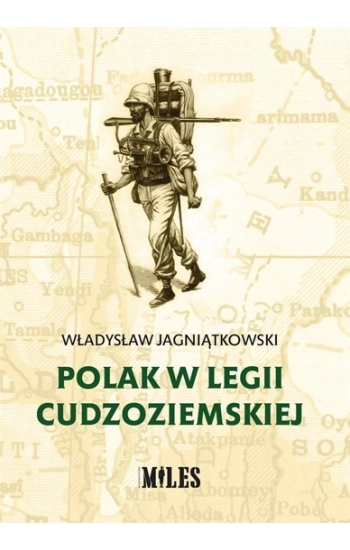 Polak w Legii Cudzoziemskiej - Władysław Jagniątkowski