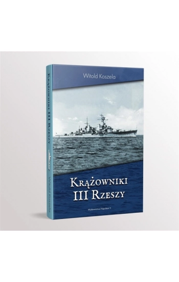 Krążowniki III Rzeszy - Witold Koszela