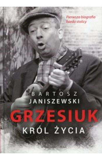 Grzesiuk Król życia - Bartosz Janiszewski