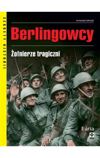 Berlingowcy Żołnierze tragiczni - Opracowanie zbiorowe