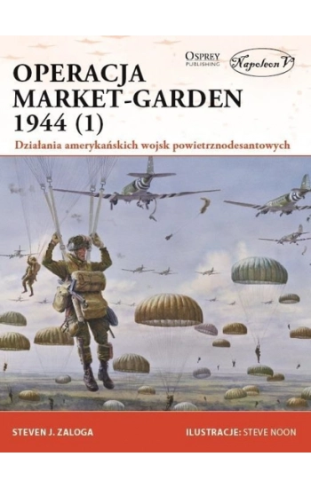 Operacja Market-Garden 1944 (1) - Zaloga Steven