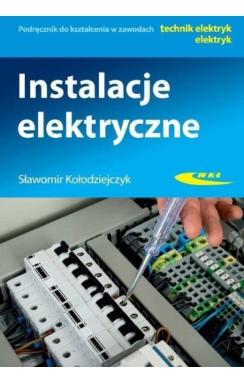 Instalacje elektryczne - Kołodziejczyk Sławomir