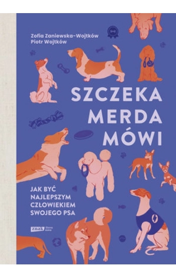 Szczeka, merda, mówi - Zofia Zaniewska-Wojtków