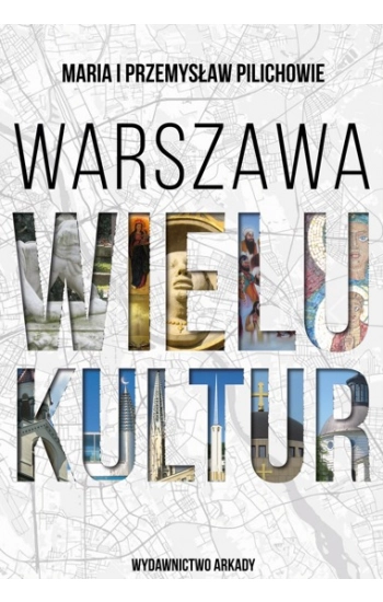 Warszawa wielu kultur - Maria Pilich