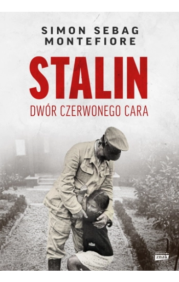 Stalin Dwór czerwonego cara - Simon Montefiore