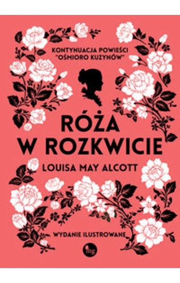 Róża w rozkwicie - Louise Alcott