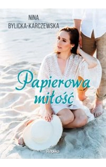 Papierowa miłość - Nina Bylicka-Karczewska