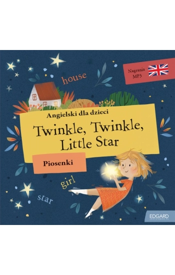 Angielski dla dzieci Piosenki Twinkle Twinkle Little Star - zbiorowe Opracowanie