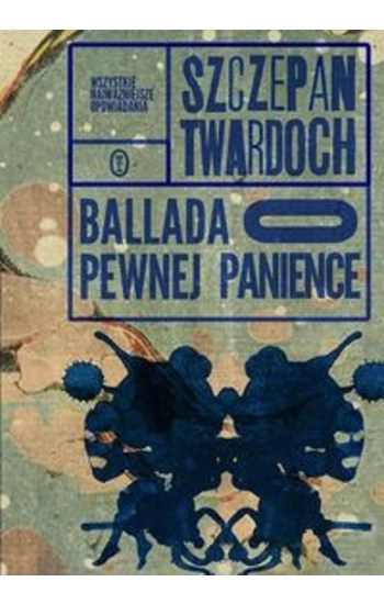 Ballada o pewnej panience - Szczepan Twardoch