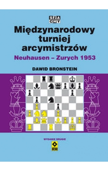 Międzynarodowy turniej arcymistrzów Neuhausen-Zurych 1953 - Dawid Bronstein