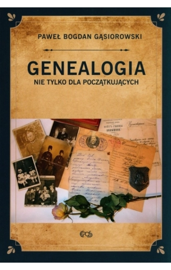 Genealogia nie tylko dla początkujących - Paweł B.