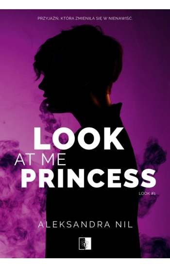 Look at Me Princess - Aleksandra Nil