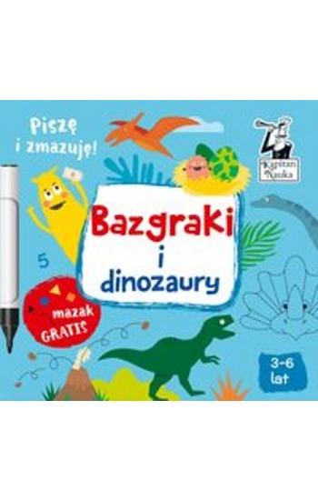 Bazgraki i dinozaury - Monika Sobkowiak