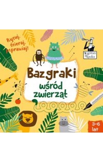 Kapitan Nauka Bazgraki wśród zwierząt (3-6 lat) - zbiorowa praca