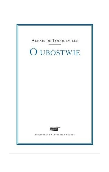 O Ubóstwie - Tocqueville Alexis