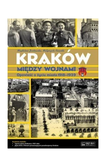 Kraków między wojnami - Magdalena Jankowska