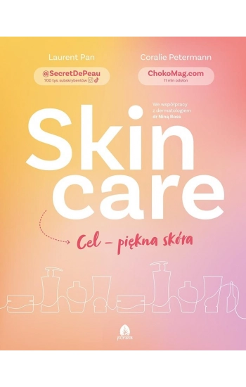 Skin care Cel - piękna skóra - Laurent Pan, Coralie Petermann