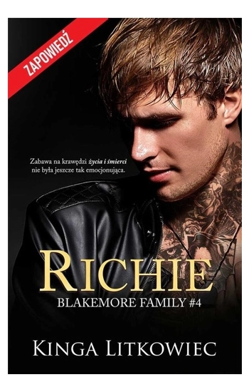 Richie. Blakemore Family. Tom 4 - Kinga Litkowiec
