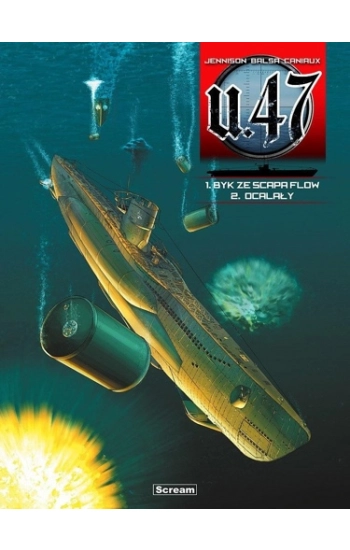 U-47 - Tomy 1-2 - Byk ze Scapa Flow/ Ocalały - Mark Jennison