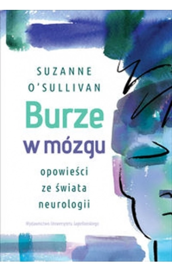 Burze w mózgu - Suzanne O’Sullivan