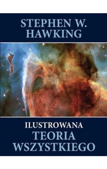 Ilustrowana teoria wszystkiego - Stephen Hawking