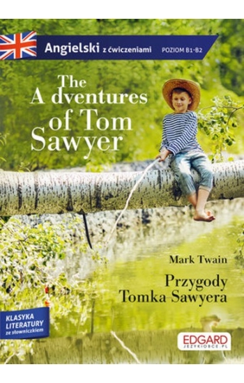 The Adventures of Tom Sawyer Przygody Tomka Sawyera - Mark Twain