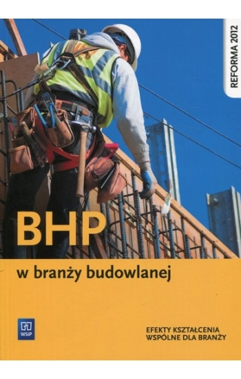 BHP w branży budowlanej - Wanda Bukała