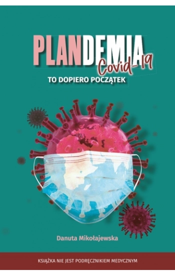 Plandemia Covid -19 - Danuta Mikołajewska