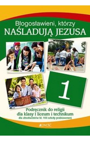 Katechizm Błogosławieni, którzy naśladują Jezusa Podręcznik do religii dla absolwentów klas 8 Szkoły Podstawowej - Krzys