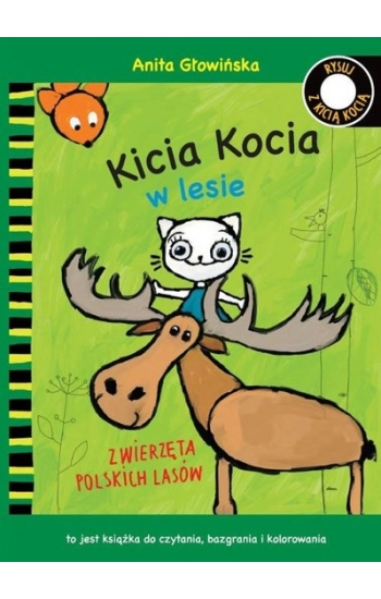 Kicia Kocia w lesie Zwierzęta polskich lasów Kolorowanka - Anita Głowińska