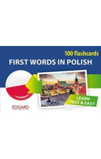 Polski 100 fiszek Pierwsze słowa dla obcokrajowców - zbiorowa praca