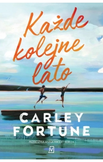 Każde kolejne lato - Fortune Carley