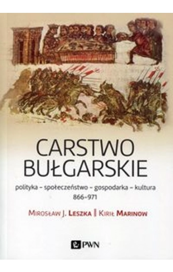 Carstwo bułgarskie - Mirosław Leszka