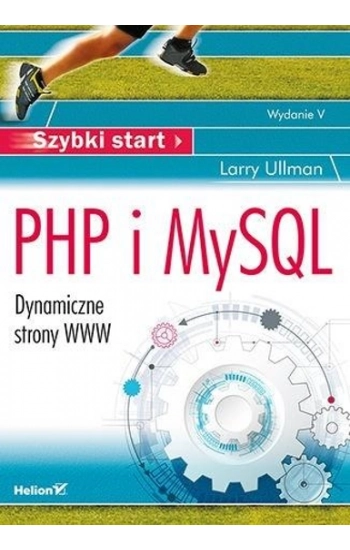 PHP i MySQL Szybki start - Ullman Larry