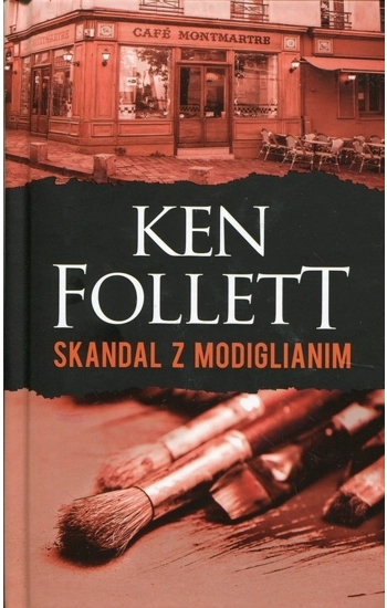 Skandal z Modiglianim - Ken Follett