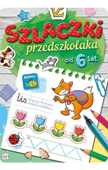 Szlaczki przedszkolaka od 6 lat - Opracowanie Zbiorowe