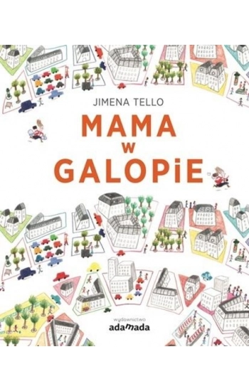 Mama w galopie - Jimena Tello